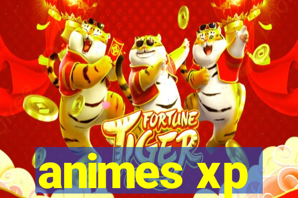 animes xp